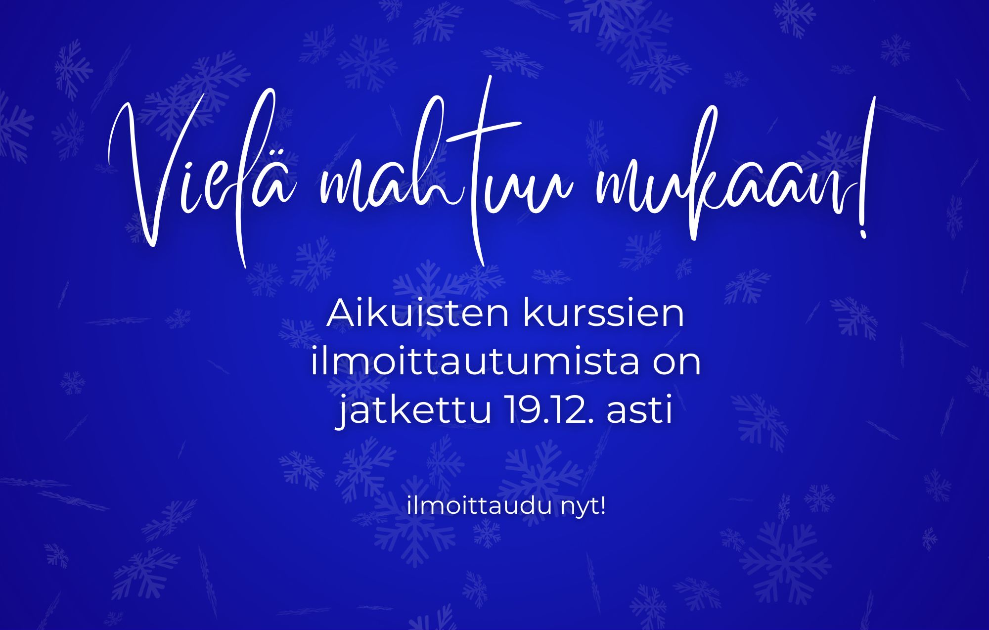 Vielä mahtuu mukaan 24.871 x 15.849 cm